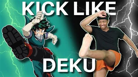 How To Kick Like Deku From My Hero Academia Shoot Style Youtube