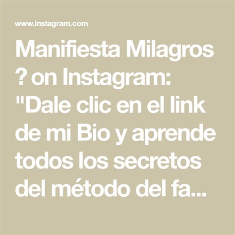 Manifiesta Milagros On Instagram Dale Clic En El Link De Mi Bio Y Aprende Todos Los Secretos