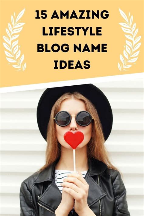 15 Amazing Lifestyle Blog Name Ideas Lifestyle Blog Blog Names