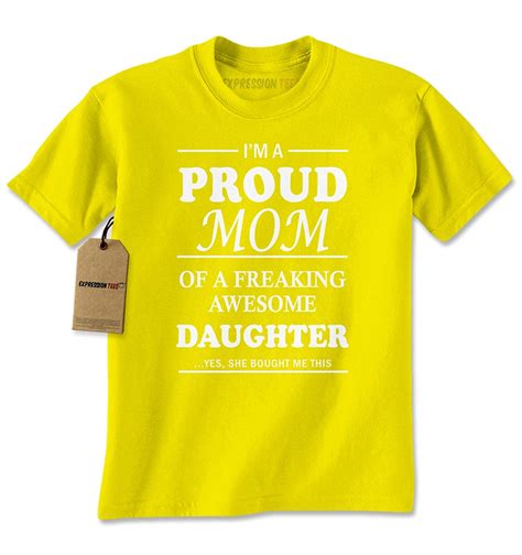 Im A Proud Mom Of An Awesome Daughter S T Shirt Seknovelty
