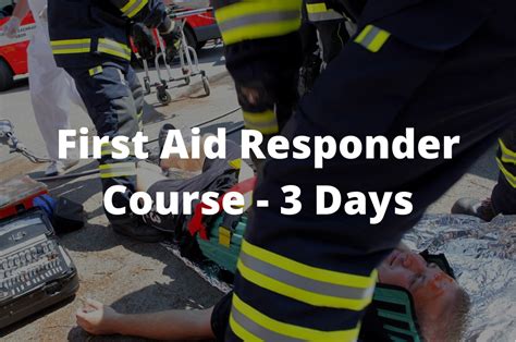 First Aid Responder Course 3 Days Hc Training