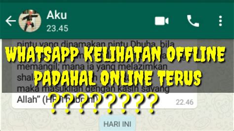 Lalu, apakah ada cara agar membuat akun whatsapp terlihat tidak online? Cara agar whatsapp terlihat offline Berhari-hari padahal ...