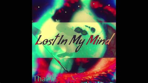 Lost In My Mind Single By Thanks Youtube