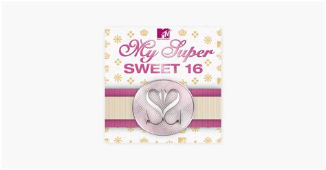 ‎the Best Of My Super Sweet Sixteen On Itunes