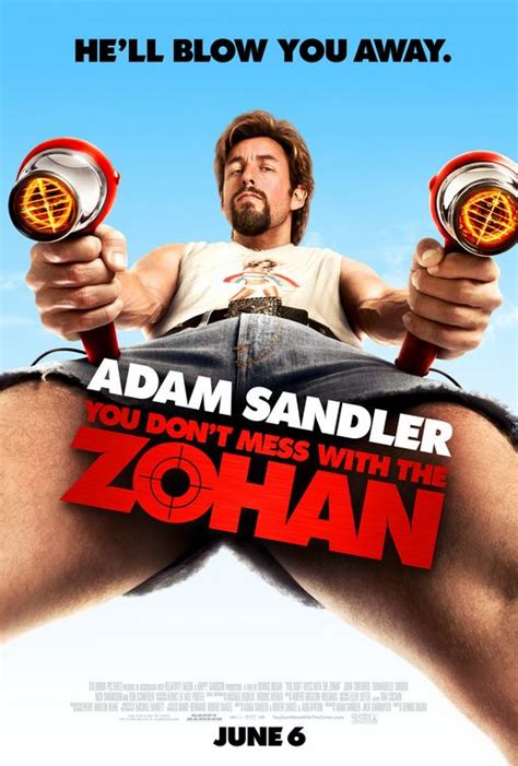 Адам сэндлер, джон туртурро, эммануэль шрики, ник свардсон, лэйни кэзан, идо муссари, роб шнайдер, дэйв мэтьюз, шарлотта рэй. You Don't Mess with the Zohan Movie Poster (#4 of 4) - IMP ...