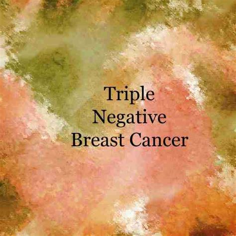Effectively Dealing With Triple Negative Breast Cancer