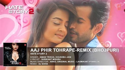 full audio aaj phir tumpe pyar remix bhojpuri by aman trikha [ feat surveen chawla youtube
