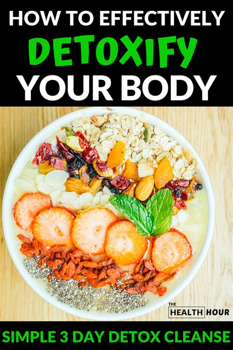 How To Effectively Detoxify Your Body Simple 3 Day Detox Cleanse The