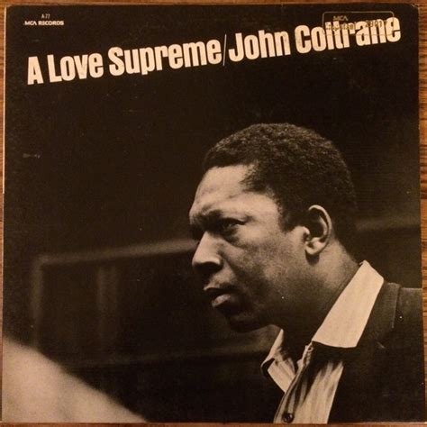 Enregistré à la fin de 1964, le quatuor classique de john coltrane composé d'elvin jones, mccoy tyner et jimmy garrison l'album a non seulement permis à coltrane de s'exprimer avec une grande intensité, mais lui a aussi apporté la paix intérieure nécessaire pour concevoir une œuvre de près de. John Coltrane - A Love Supreme (1980, Vinyl) | Discogs