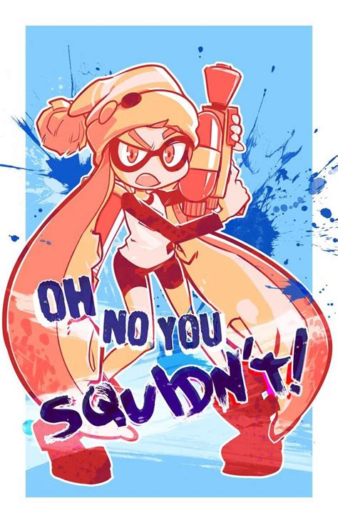 Oh No You Squidnt Splatoon Know Your Meme
