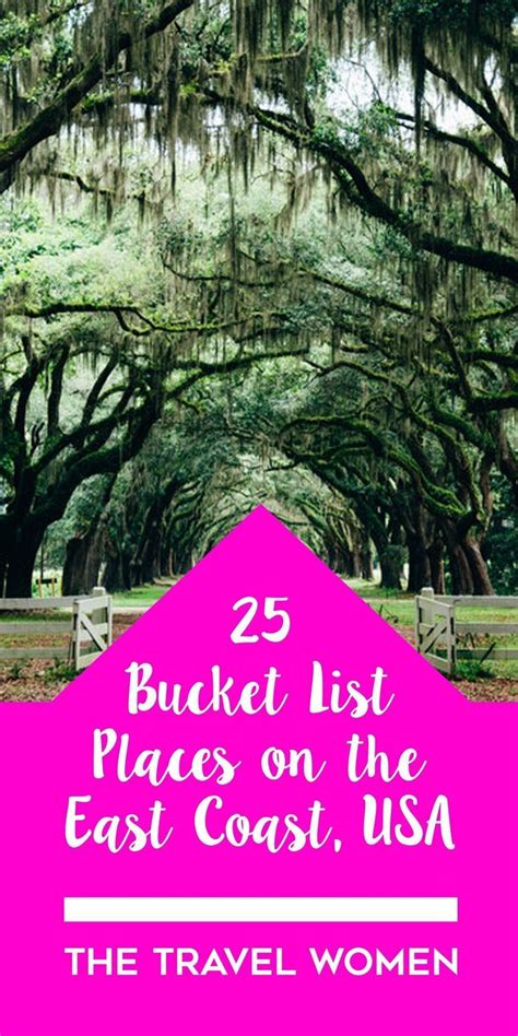 25 Bucket List Places To See On The East Coast Of The Usa East Coast