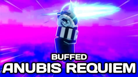 Buffed Anubis Requiem Showcase 🌸sakura Stand Youtube