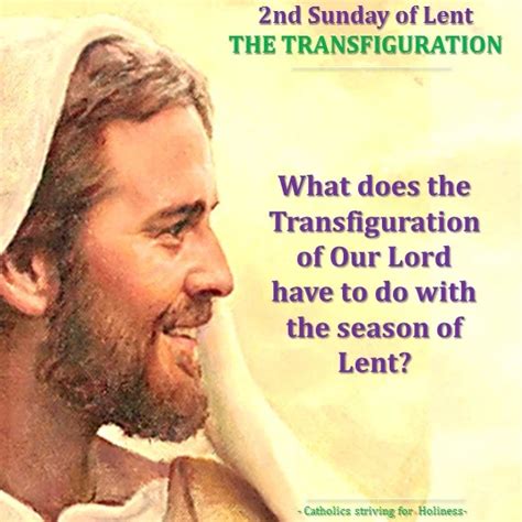 2nd Sunday Of Lent The Transfiguration Follow Christ Not Only To