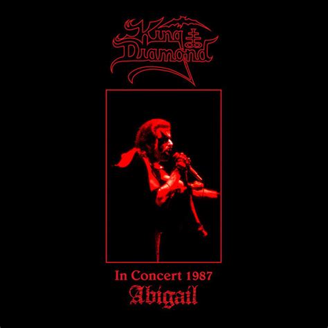 King Diamond In Concert 1987 Abigail 1991 Cd Discogs