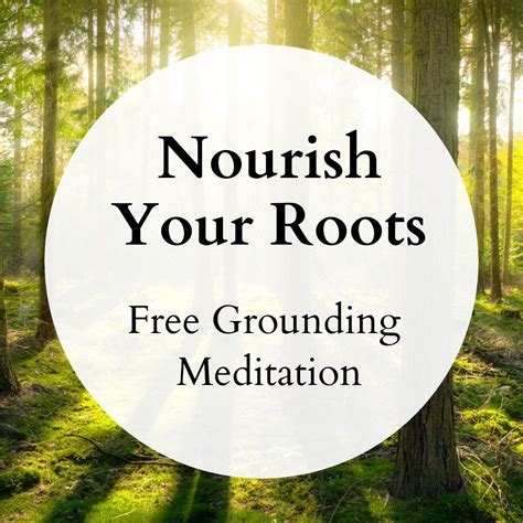 Combination Healing Nourish Your Roots Grounding Meditation