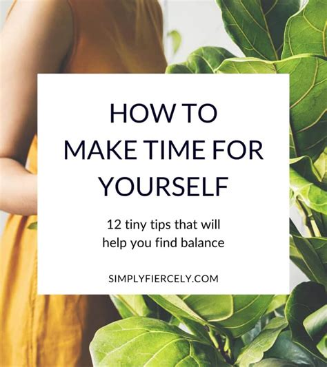 12 Tiny Tips To Make Time For Yourself Simply Fiercely