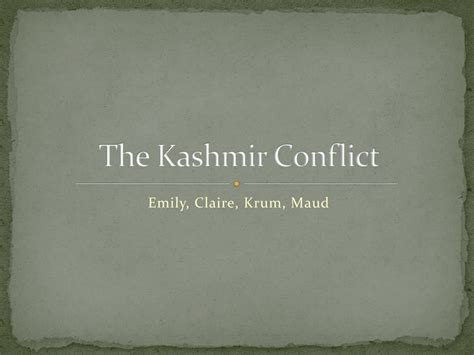 Ppt The Kashmir Conflict Powerpoint Presentation Free Download Id