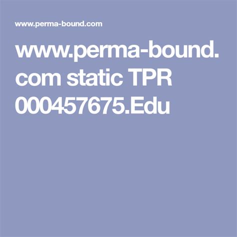 www.perma-bound.com static TPR 000457675.Edu | Static