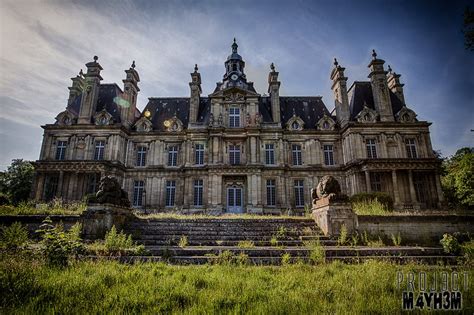 The Abandoned Château De Carnelle Castle Franconville Designed For
