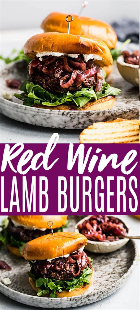Red Wine Lamb Burgers Are Perfect For Grilling Season Topped With