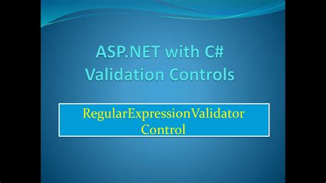 Validation Regular Expression Validator Control In Asp Net With C
