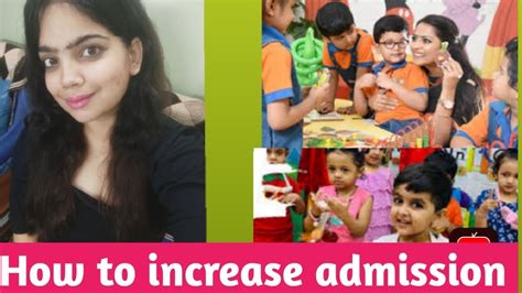 How To Increase Admissions In Playschool Best Tips Share Youtube