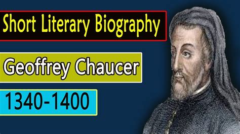 Short Literary Biography Of Geoffrey Chaucer The Father Of English