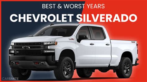 Best And Worst Chevrolet Silverado Years Full Rankings Car Smite