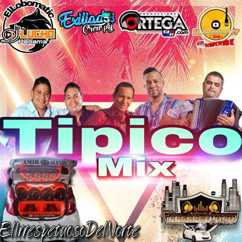 Típico Mix By Dj Lucho Panamá Producciones Ortega 507