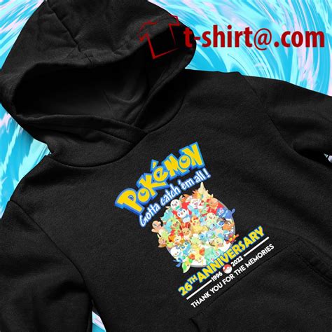 pokemon gotta catch em all 26th anniversary 1996 2022 thank you for the memories t shirt