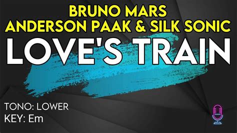 Bruno Mars Anderson Paak Silk Sonic Loves Train Karaoke
