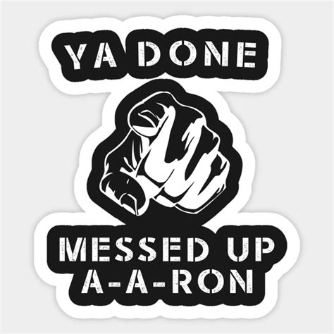 Ya Done Messed Up A A Ron Funny Comedy Show Ya Done Messed Up Aaron