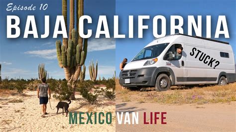 Vanlife In Baja Worlds Largest Cacti Beach Camping Canada To