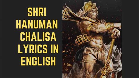 The following section describes each verse of hanuman chalisa with devanagiri styling, hunterian transliteration styling and its meaning along with relevant pictures pertaining to the verse. Hanuman Chalisa Lyrics in English PDF - Chalisa Mantra