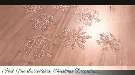 Diy Hot Glue Snowflakes Tutorial Easy Christmas Decorations Youtube