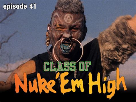 Class Of Nuke Em High Cult Film In Review