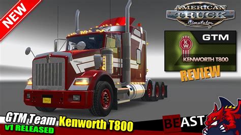 Ats 131 Truck Mod Gtm Team Kenworth T800 V1 Released Review