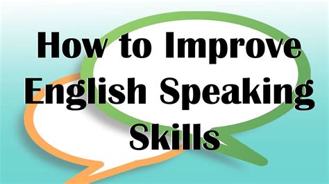 10 Top Tips For Improving Your Spoken English English Speaking Skills