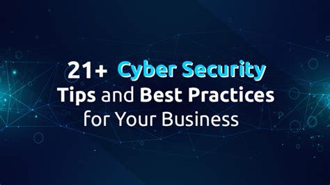 21 Cyber Security Tips And Best Practices For Your Business Titanfile