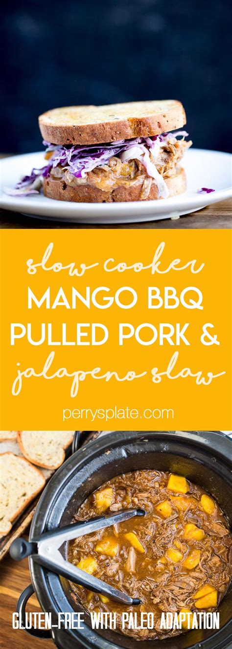 Portion control is key, because almost everything is ok to eat in moderation. Slow Cooker Mango BBQ Pulled Pork with Jalapeno Slaw ...