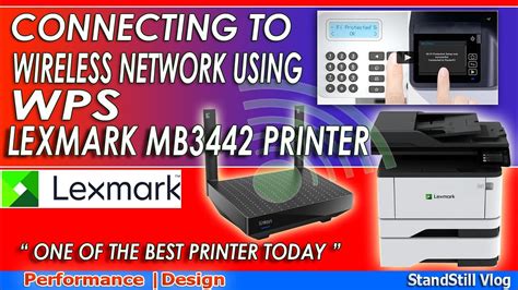 Connecting Lexmark Mb3442 Printer To A Wireless Nnetwork Using Wps