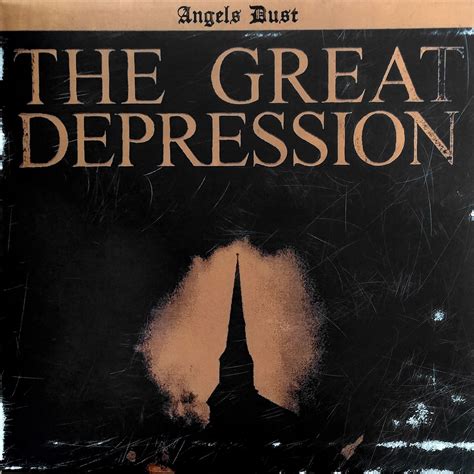 The Great Depression Angels Dust Mp3 Buy Full Tracklist