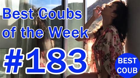 Best Coub Of The Week Youtube