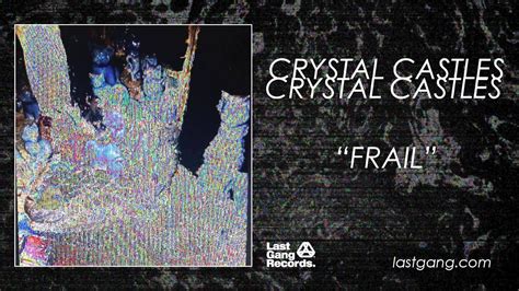 Crystal Castles Frail Youtube Music
