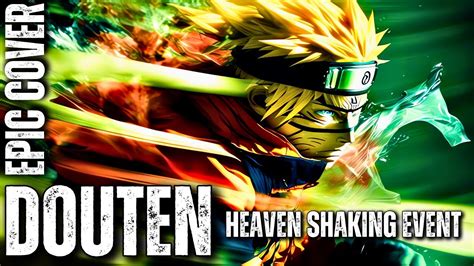 Naruto Shippuden Battle Ost Heaven Shaking Event Douten Epic Rock