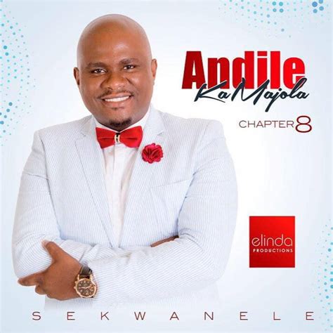 Andile Kamajola Age Children Spouse Songs Album Awards And