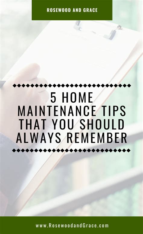 5 Home Maintenance Tips That You Should Always Remember Rosewood And