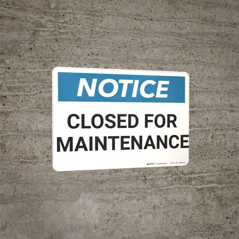 Notice Closed For Maintenance Wall Sign