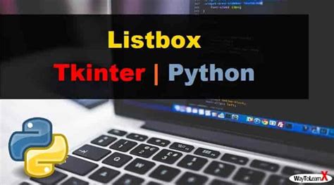 Listbox Tkinter Python 3 Waytolearnx