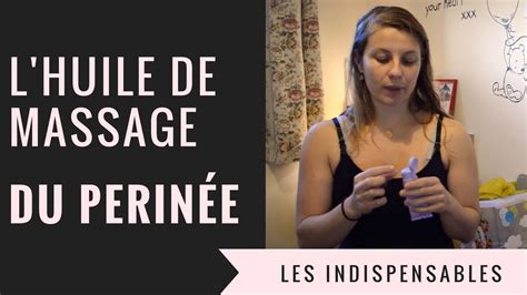 L HUILE DE MASSAGE DU PERINÉE Les indispensables 5 7 YouTube